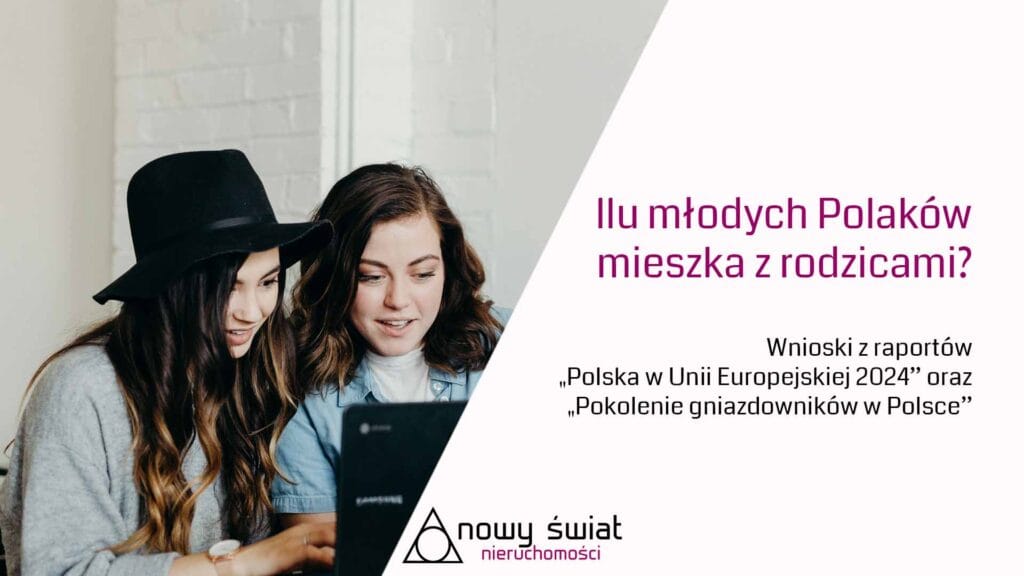Ponad połowa młodych pOlaków mieszka z rodzicami